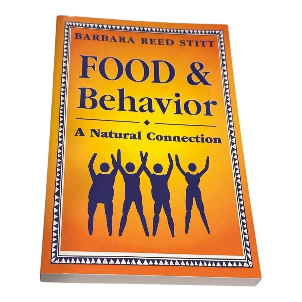 Food & Behavior A Natural Connection Barbara Reed Stitt Health Book Paperback